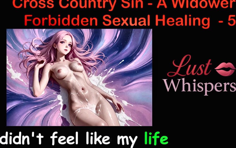 Cross Country Sin: a Widower's Illicit Sexual Healing Part 5 - English Audio Sex Story