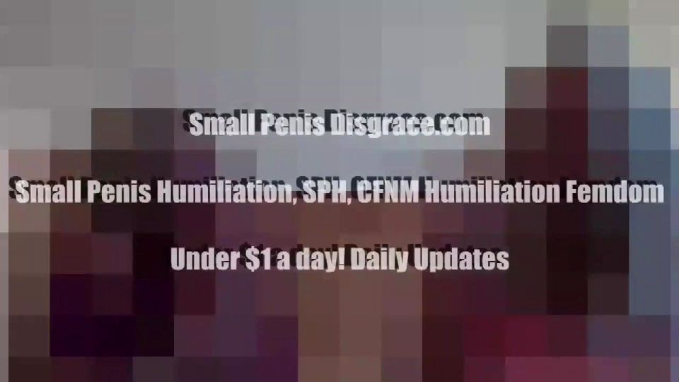 I hope that tiny little thing isn't your cock SPH