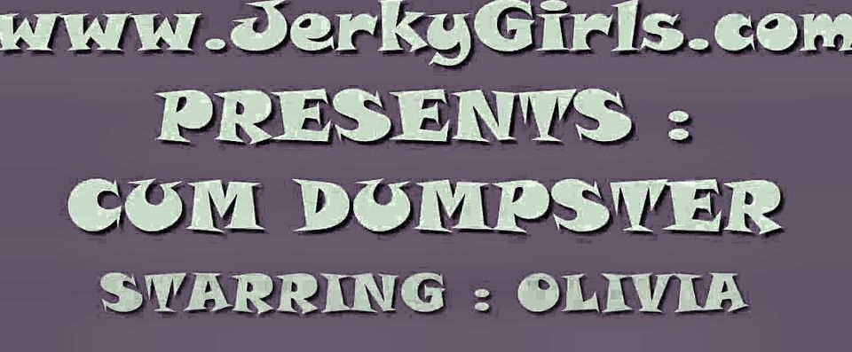 Cum Dumpster Featuring Olivia Kassidy